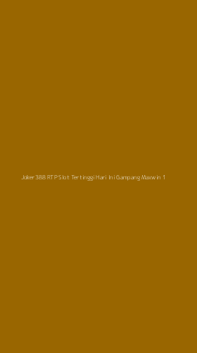 Tampilan Antarmuka Aplikasi Joker388 Rtp Slot Tertinggi Hari Ini Gampang Maxwin - 1