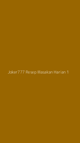 Tampilan Antarmuka Aplikasi Joker777 Resep Masakan Harian - 1