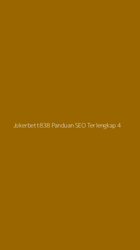 Tampilan Antarmuka Aplikasi Jokerbett838 Panduan Seo Terlengkap - 4