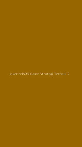 Tampilan Antarmuka Aplikasi Jokerindo99 Game Strategi Terbaik - 2