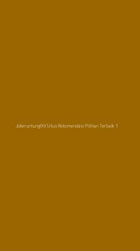 Tampilan Antarmuka Aplikasi Jokeruntung99 Situs Rekomendasi Pilihan Terbaik - 1