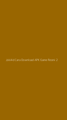 Tampilan Antarmuka Aplikasi Joki4d Cara Download Apk Game Resmi - 2