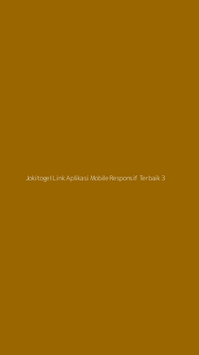 Tampilan Antarmuka Aplikasi Jokitogel Link Aplikasi Mobile Responsif Terbaik - 3