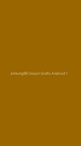 Tampilan Antarmuka Aplikasi Jolikong88 Desain Grafis Android - 1