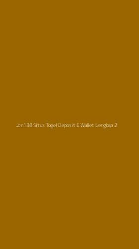 Tampilan Antarmuka Aplikasi Jon138 Situs Togel Deposit E Wallet Lengkap - 2