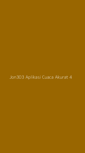 Tampilan Antarmuka Aplikasi Jon303 Aplikasi Cuaca Akurat - 4