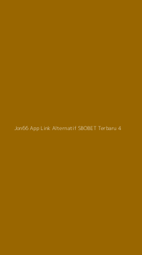 Tampilan Antarmuka Aplikasi Jon66 App Link Alternatif Sbobet Terbaru - 4