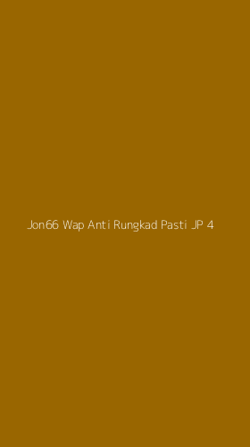 Tampilan Antarmuka Aplikasi Jon66 Wap Anti Rungkad Pasti Jp - 4