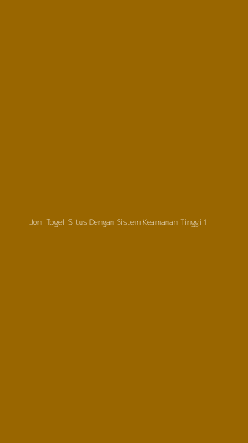 Tampilan Antarmuka Aplikasi Joni Togell Situs Dengan Sistem Keamanan Tinggi - 1