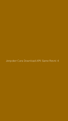 Tampilan Antarmuka Aplikasi Jonpoker Cara Download Apk Game Resmi - 4