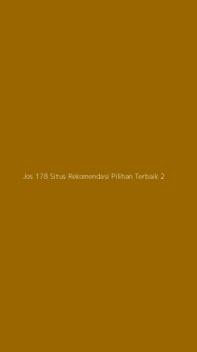 Tampilan Antarmuka Aplikasi Jos 178 Situs Rekomendasi Pilihan Terbaik - 2
