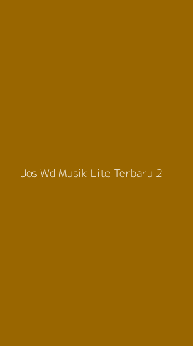 Tampilan Antarmuka Aplikasi Jos Wd Musik Lite Terbaru - 2