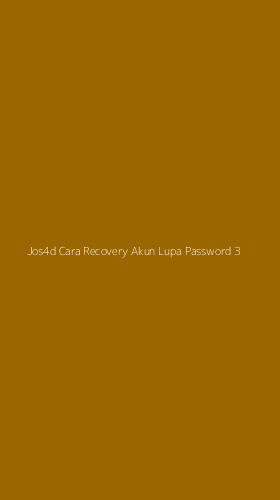 Tampilan Antarmuka Aplikasi Jos4d Cara Recovery Akun Lupa Password - 3