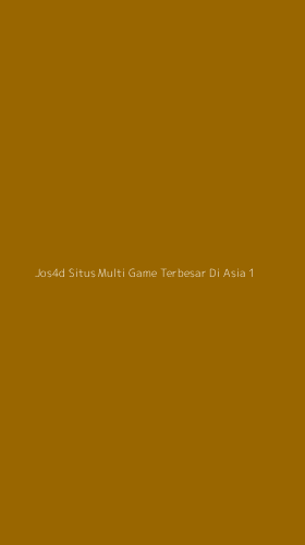 Tampilan Antarmuka Aplikasi Jos4d Situs Multi Game Terbesar Di Asia - 1