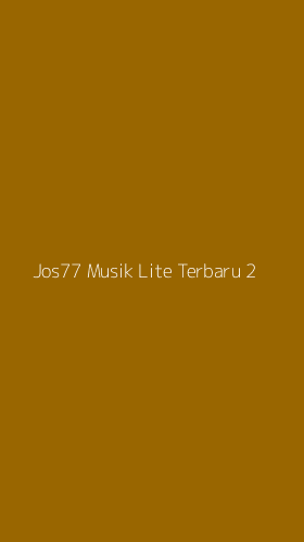 Tampilan Antarmuka Aplikasi Jos77 Musik Lite Terbaru - 2