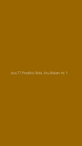 Tampilan Antarmuka Aplikasi Joss77 Prediksi Bola Jitu Malam Ini - 1