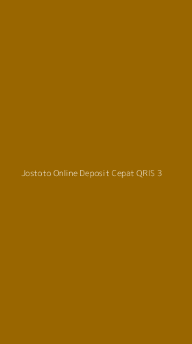 Tampilan Antarmuka Aplikasi Jostoto Online Deposit Cepat Qris - 3