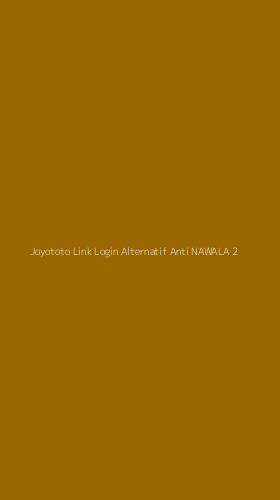Tampilan Antarmuka Aplikasi Joyototo Link Login Alternatif Anti Nawala - 2