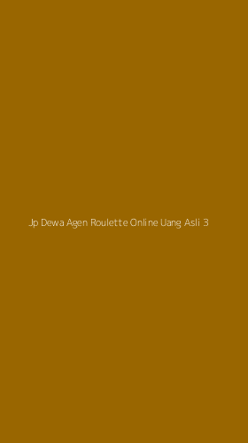 Tampilan Antarmuka Aplikasi Jp Dewa Agen Roulette Online Uang Asli - 3