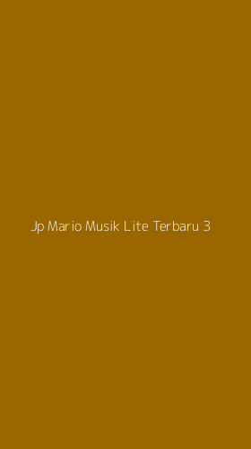 Tampilan Antarmuka Aplikasi Jp Mario Musik Lite Terbaru - 3