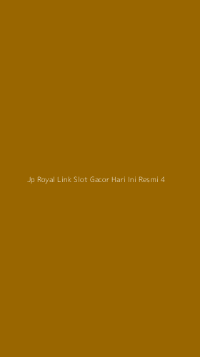 Tampilan Antarmuka Aplikasi Jp Royal Link Slot Gacor Hari Ini Resmi - 4