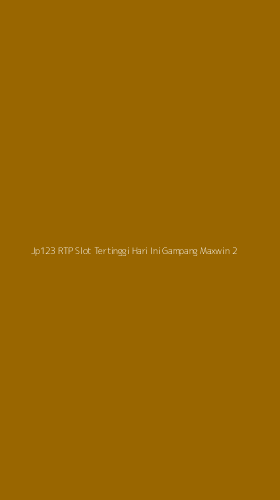 Tampilan Antarmuka Aplikasi Jp123 Rtp Slot Tertinggi Hari Ini Gampang Maxwin - 2