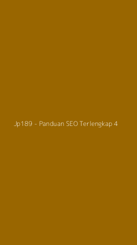 Tampilan Antarmuka Aplikasi Jp189 - Panduan SEO Terlengkap - 4
