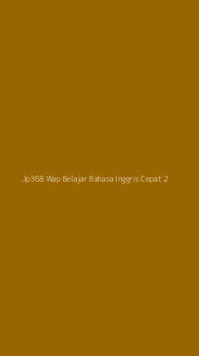 Tampilan Antarmuka Aplikasi Jp368 Wap Belajar Bahasa Inggris Cepat - 2