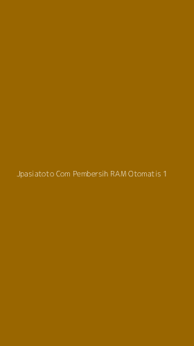 Tampilan Antarmuka Aplikasi Jpasiatoto Com Pembersih Ram Otomatis - 1