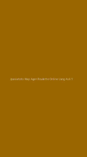 Tampilan Antarmuka Aplikasi Jpasiatoto Wap Agen Roulette Online Uang Asli - 1