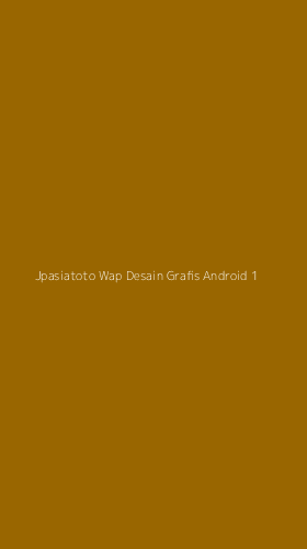 Tampilan Antarmuka Aplikasi Jpasiatoto Wap Desain Grafis Android - 1