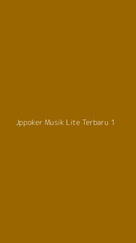 Tampilan Antarmuka Aplikasi Jppoker Musik Lite Terbaru - 1