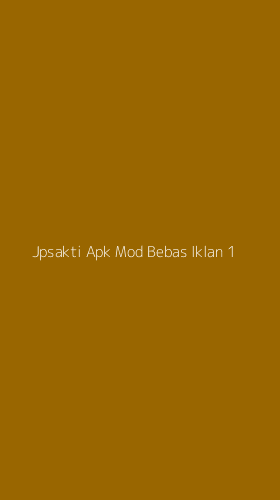 Tampilan Antarmuka Aplikasi Jpsakti Apk Mod Bebas Iklan - 1