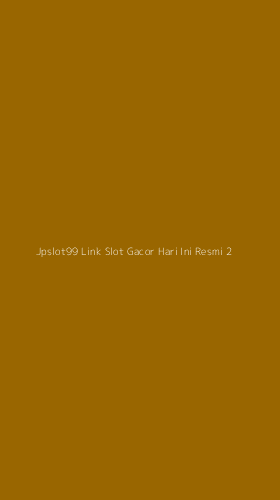 Tampilan Antarmuka Aplikasi Jpslot99 Link Slot Gacor Hari Ini Resmi - 2