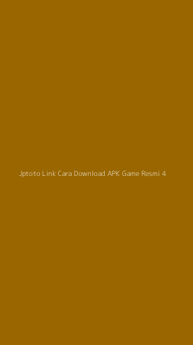 Tampilan Antarmuka Aplikasi Jptoto Link Cara Download Apk Game Resmi - 4