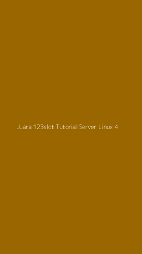 Tampilan Antarmuka Aplikasi Juara 123slot Tutorial Server Linux - 4