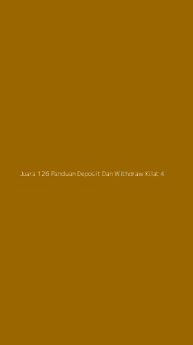 Tampilan Antarmuka Aplikasi Juara 126 Panduan Deposit Dan Withdraw Kilat - 4