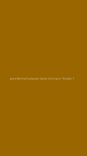 Tampilan Antarmuka Aplikasi Juara Bareng Kumpulan Game Slot Gacor Terbaik - 1