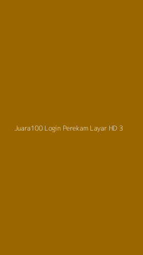 Tampilan Antarmuka Aplikasi Juara100 Login Perekam Layar Hd - 3