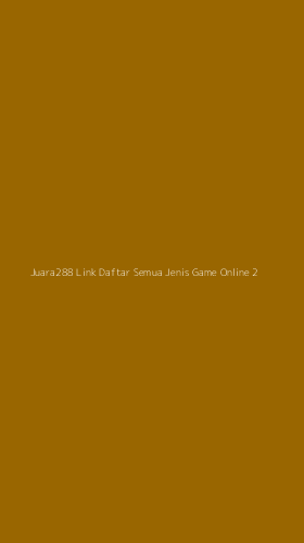 Tampilan Antarmuka Aplikasi Juara288 Link Daftar Semua Jenis Game Online - 2