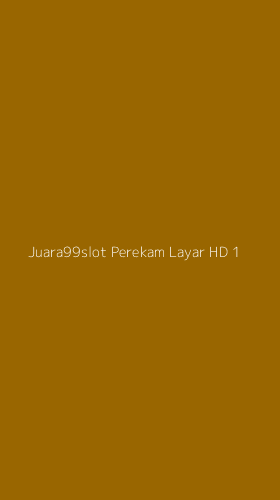 Tampilan Antarmuka Aplikasi Juara99slot Perekam Layar Hd - 1