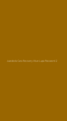 Tampilan Antarmuka Aplikasi Juarabola Cara Recovery Akun Lupa Password - 2