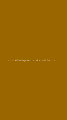 Tampilan Antarmuka Aplikasi Juarahoki38 Kumpulan Link Alternatif Terbaru - 1