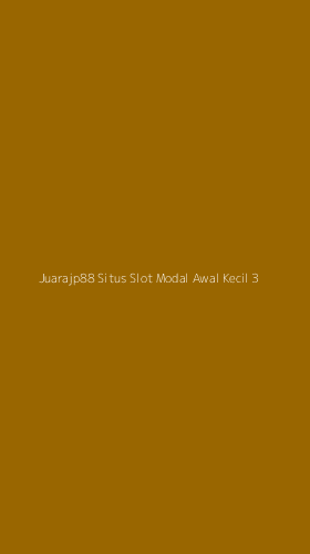 Tampilan Antarmuka Aplikasi Juarajp88 Situs Slot Modal Awal Kecil - 3