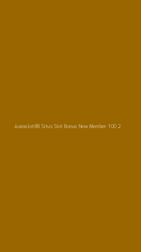 Tampilan Antarmuka Aplikasi Juaraslot88 Situs Slot Bonus New Member 100 - 2