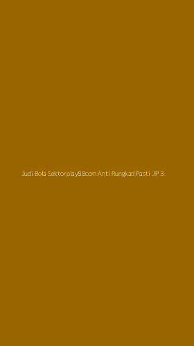 Tampilan Antarmuka Aplikasi Judi Bola Sektorplay88com Anti Rungkad Pasti Jp - 3