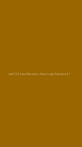 Tampilan Antarmuka Aplikasi Judi123 Cara Recovery Akun Lupa Password - 1