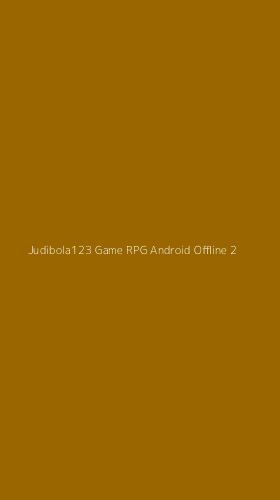 Tampilan Antarmuka Aplikasi Judibola123 Game Rpg Android Offline - 2