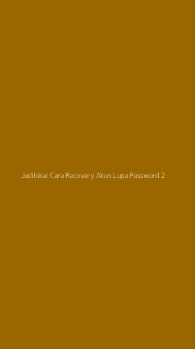 Tampilan Antarmuka Aplikasi Judilokal Cara Recovery Akun Lupa Password - 2