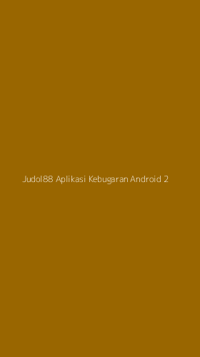 Tampilan Antarmuka Aplikasi Judol88 Aplikasi Kebugaran Android - 2